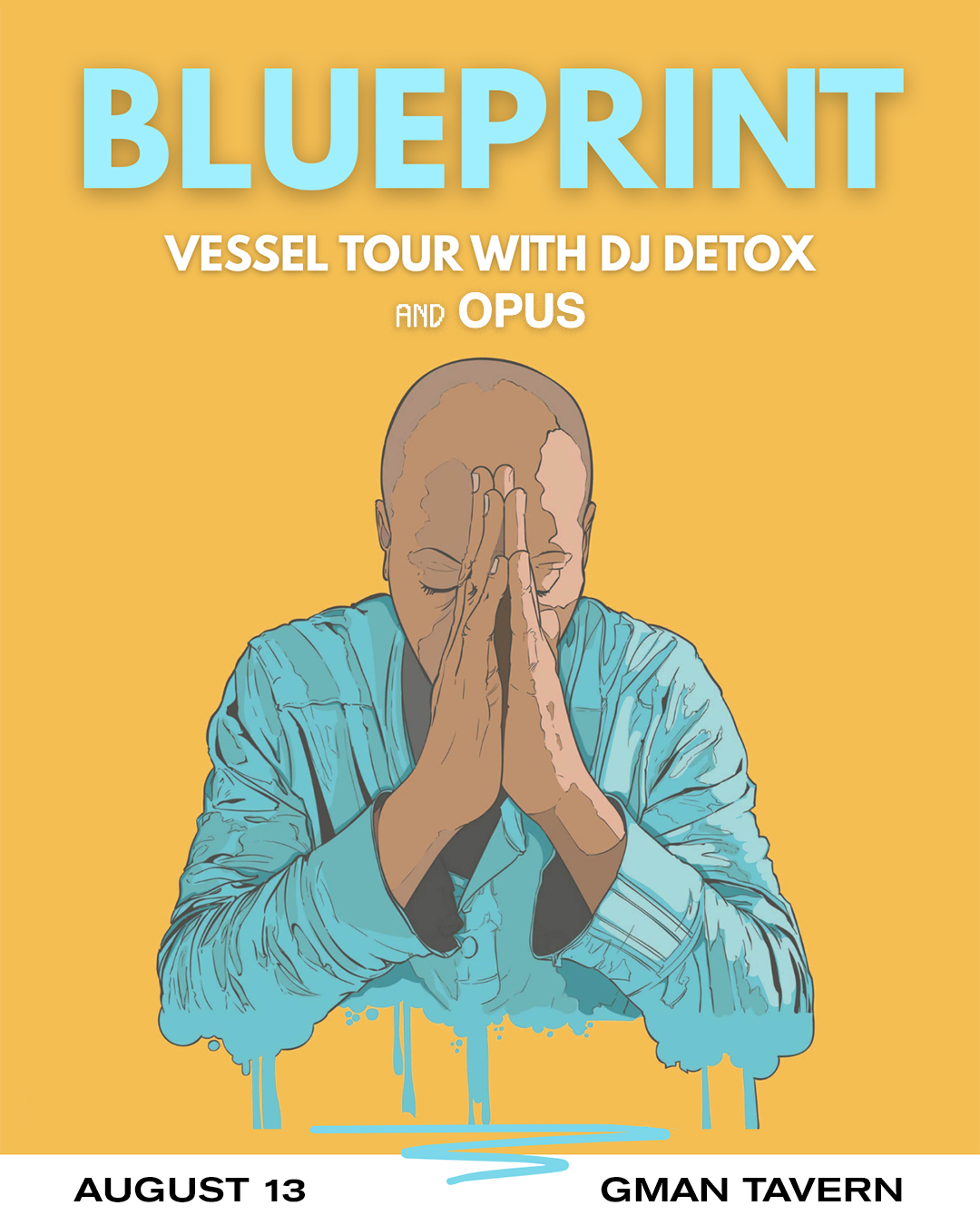 Blueprint: Vessel Tour * Opus * DJ Detox