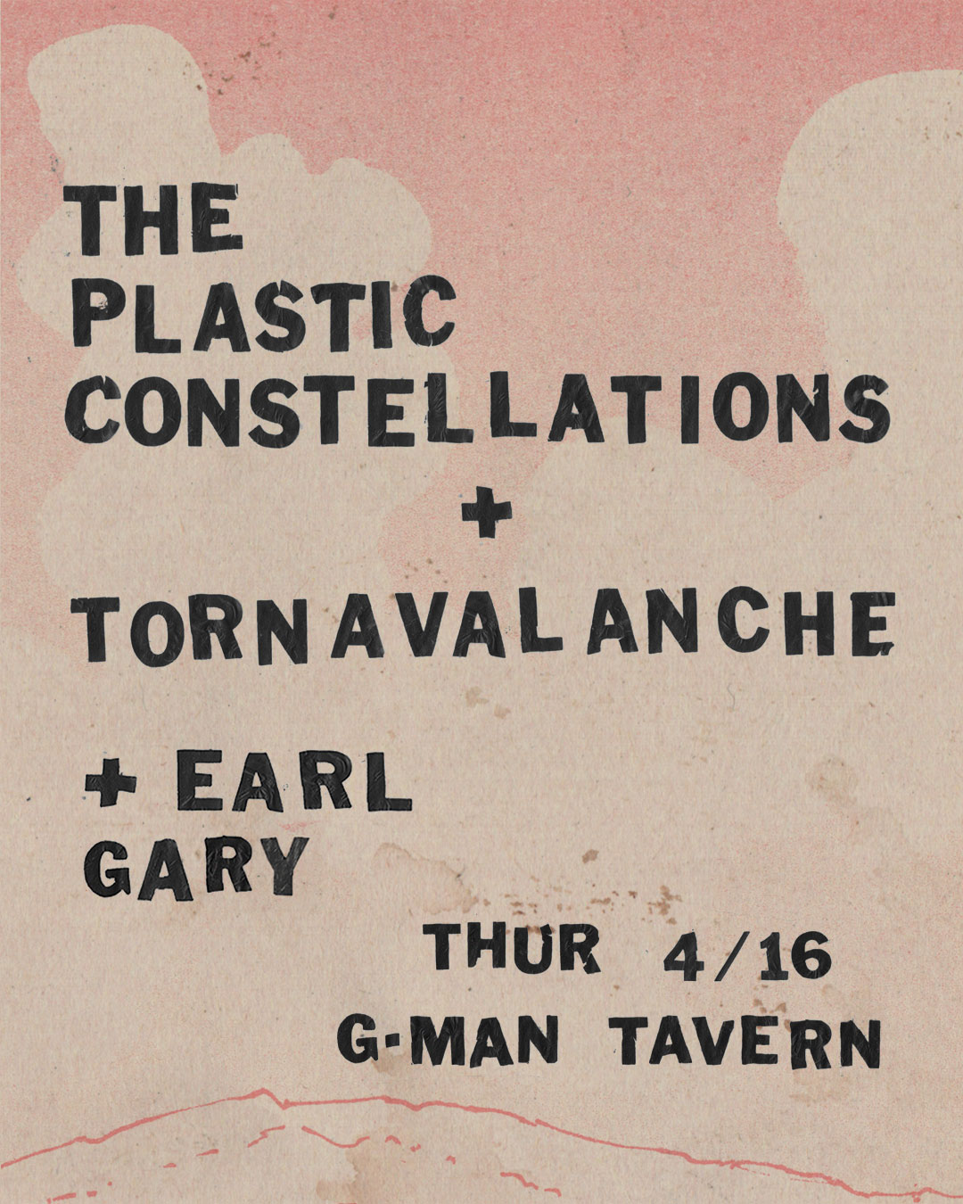 The Plastic Constellations * Tornavalanche * Earl Gary