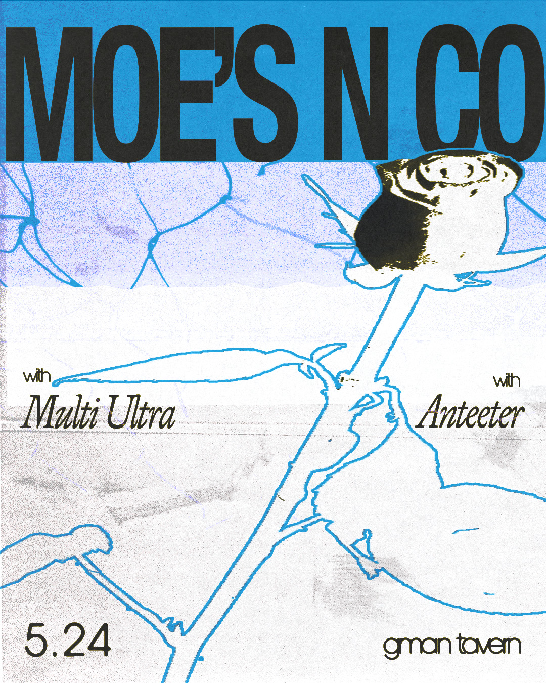 Moe’s N Co * Multi Ultra * Anteeter