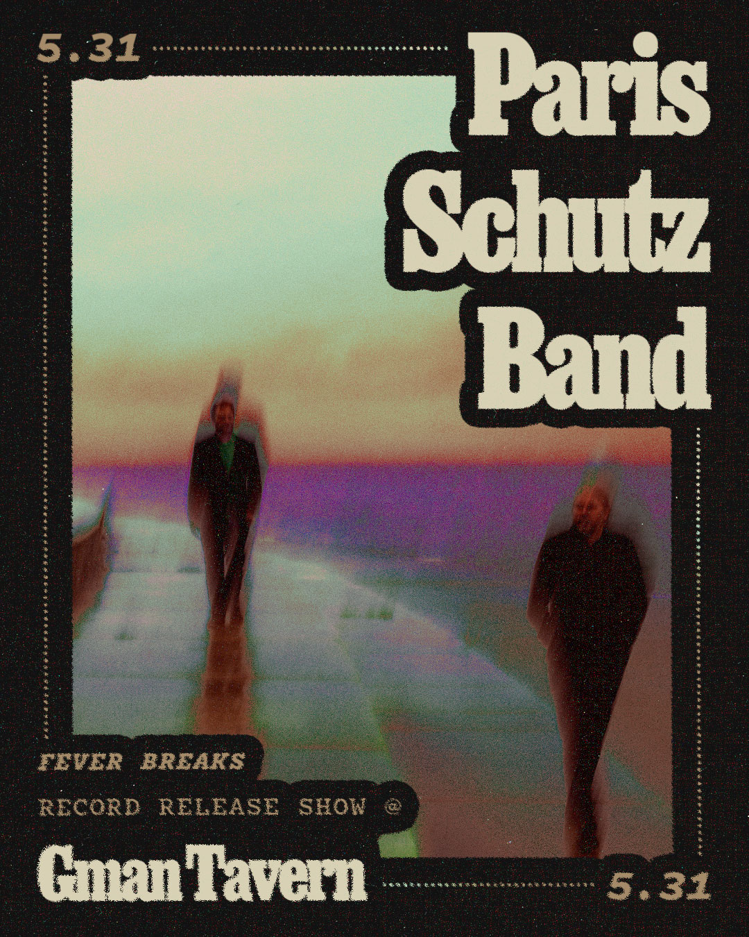 Paris Schutz Band – Fever Breaks Record Release Show