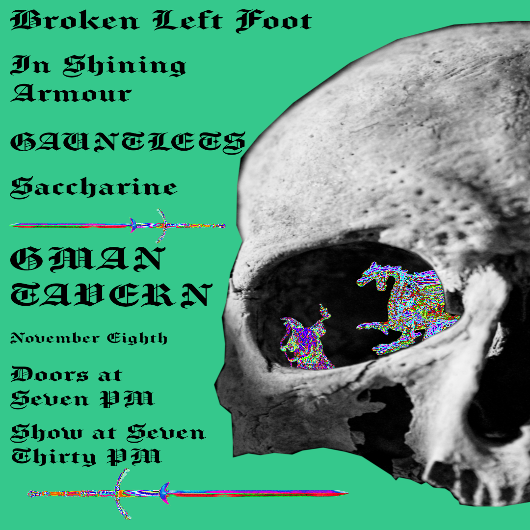 GAUNTLETS * Broken Left Foot * Saccharine * In Shining Armour